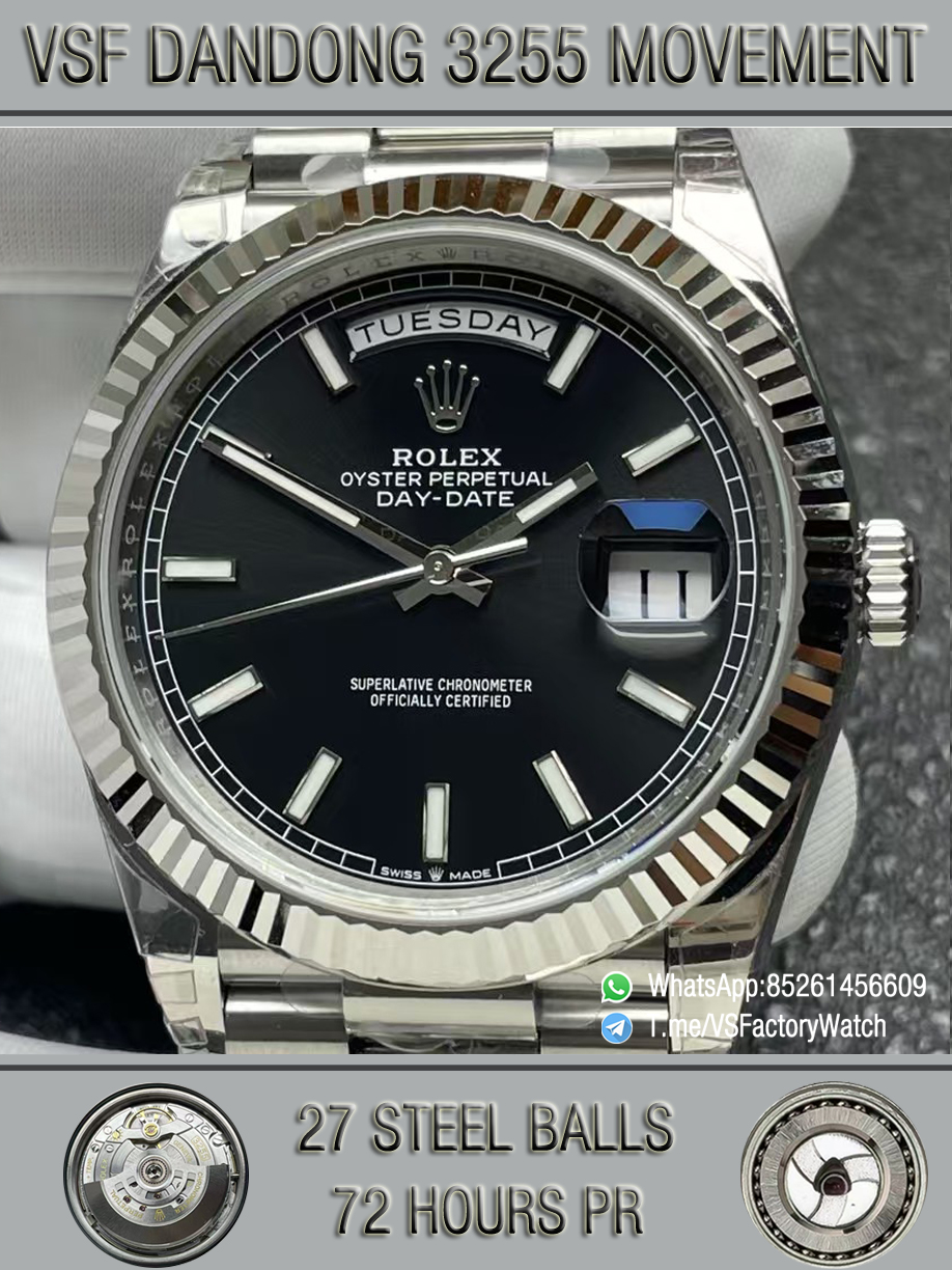 VSF Watches DayDate 40mm 228239 Black Dial 904L Stainless Steel Case and President Bracelet VS DanDong 3255 Movement V2 Weight 182g 00000 VSF Watches DayDate 40mm 228239 Black Dial 904L Stainless Steel Case and President Bracelet VS DanDong 3255 Movement V2 Weight 182g 00000